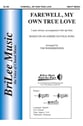 Farewell, My Own True Love Three-Part Mixed choral sheet music cover